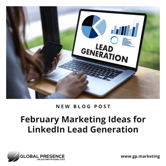 February Marketing Ideas for LinkedIn Lead Generation